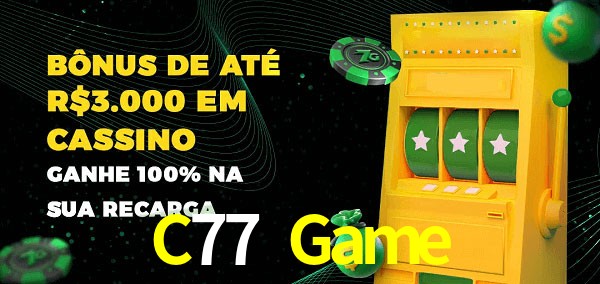 C77 Game melhor bônus de depósito